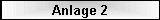 Anlage 2