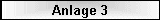 Anlage 3