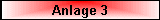 Anlage 3