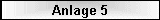 Anlage 5