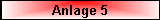 Anlage 5